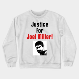 Justice for Joel Miller White 2 Crewneck Sweatshirt